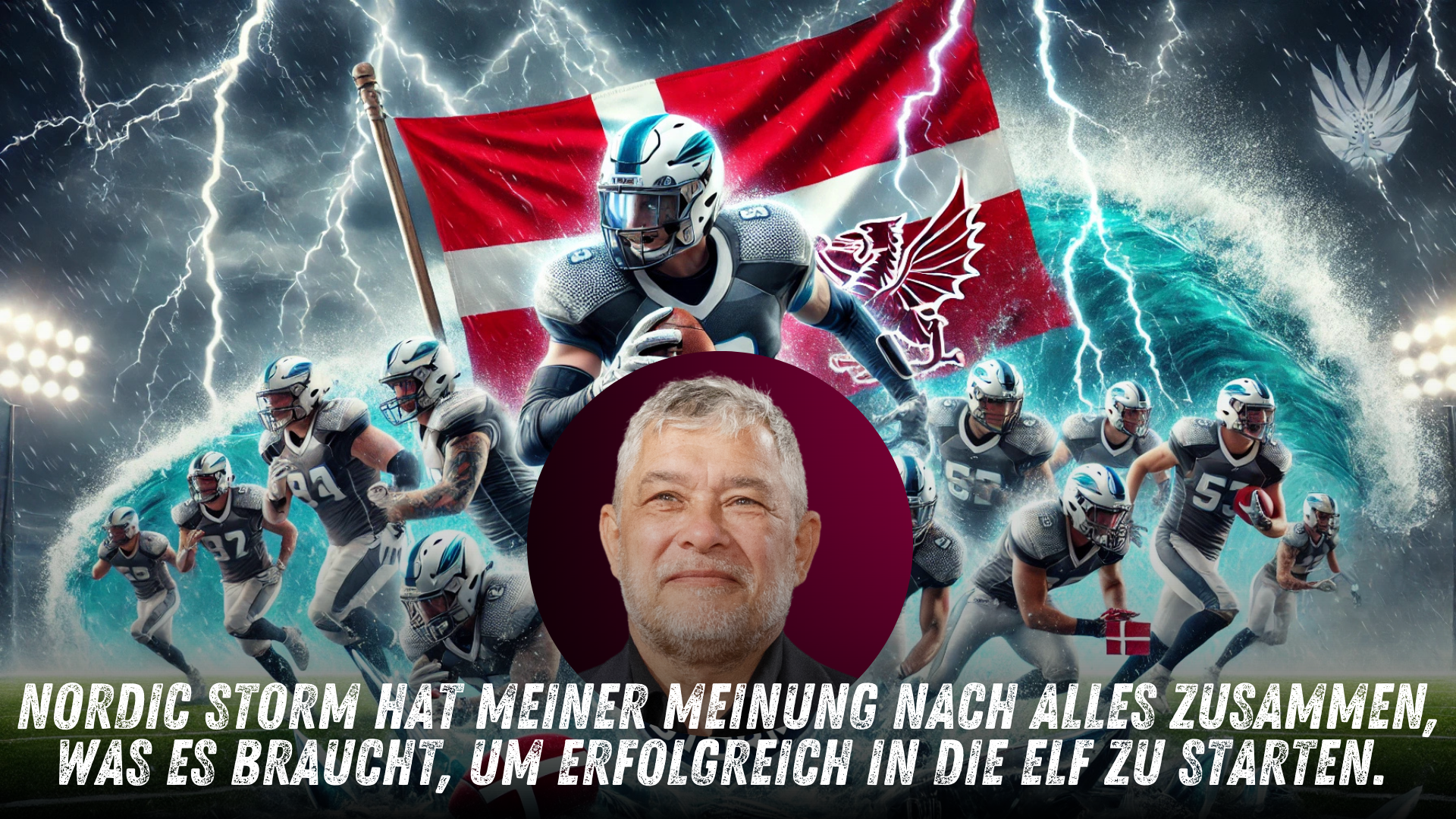 Nordic Storm – schon vor dem ersten Kick-off in aller Munde