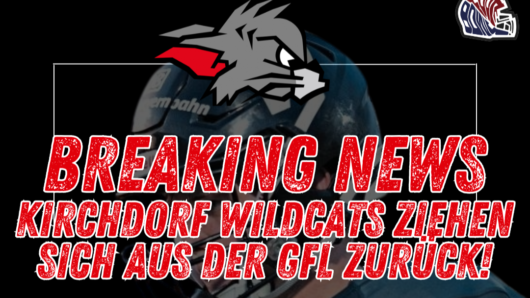 BREAKING NEWS – Wildcats ziehen sich aus der GFL zurück